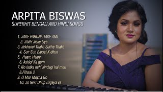 Superhit Hindi And Bengali Songs  Arpita Biswas Top 10 Song  Arpita Biswas Jukebox [upl. by Salamone]