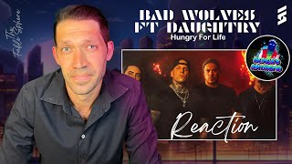 Bad Wolves ft Daughtry  Hungry For Life Reaction AS Series [upl. by Oigolue]