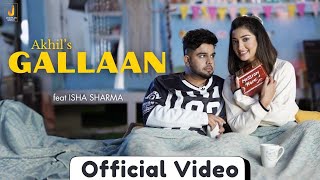 Gallaan Full Video Akhil  Bob  Isha Sharma  New Punjabi Song 2024  Tru Makers  Jhankar Music [upl. by Idner808]