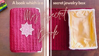 My Secret Book ou Mon Livre Secret boîte à bijoux sous forme de livre au crochet [upl. by Aihsetan]