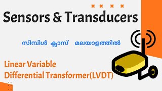 LVDTLinear variable differential transformerSensors and transducersMalayalam Tutorial [upl. by Anujra99]