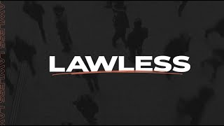 1  Lawless  Lawlessness [upl. by Nicky]