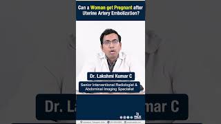 Can a Woman get Pregnant after Uterine Artery Embolization  uterinearteryembolization reels [upl. by Aiden]