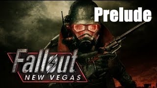 Lets Play Fallout New Vegas Modded  Prelude [upl. by Leinadnhoj]