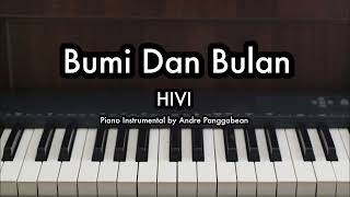 Bumi Dan Bulan  HIVI  Piano Karaoke by Andre Panggabean [upl. by Yvel]