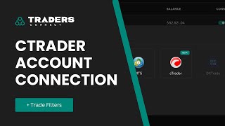 How to Connect Your cTrader Accounts  Traders Connect [upl. by Nitsruk]