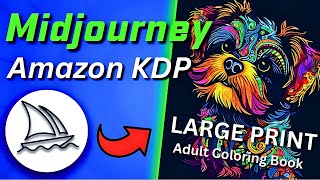 Using Midjourney AI to Create Coloring Books to Sell on Amazon KDP [upl. by Strickler]