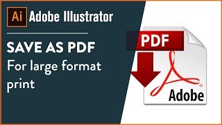 ILLUSTRATOR  Salvare un pdf per stampe di grandi dimensioni [upl. by Julita622]