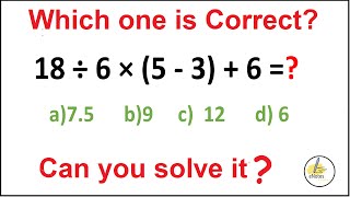 Quiz 45  Which one is Correct  18 ÷ 6 × 5  3  6 [upl. by Siroved342]