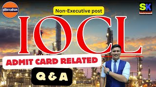 IOCL ADMIT CARD RELATED QampA Session By Er Saurabh Sir SKTUTORIALs sktutorial [upl. by Ahsiekrats]