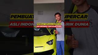 Pemuda Asli Indo yang Jago bikin Replika Supercar dan Mendunia 😎 [upl. by Athal]