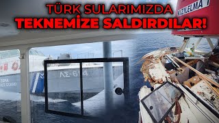 YUNAN SAHİL GÜVENLİK BOTU TEKNEMİZE SALDIRDI  TEKNEMİZ PARAMPARÇA  TÜRK SULARIMIZDA YAŞANANLAR [upl. by Trainer]