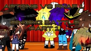 AFTONS VS FNAF 1 SINGING BATTLE PART 1 [upl. by Bathsheb]