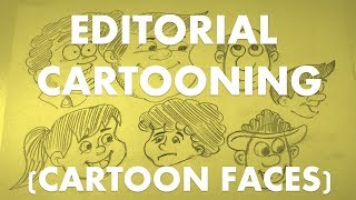 EDITORIAL CARTOONING HOW TO DRAW FACESCARTOON FACES [upl. by Nessy]