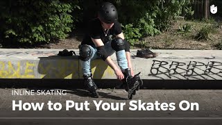 How to Put on Inline Skates  Inline Skating [upl. by Hadwin]