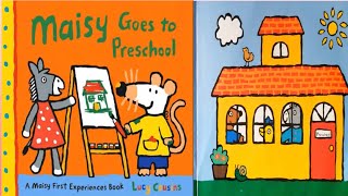 🌟Maisy Goes To Preschool By Lucy Cousins🌟 Kids Book Read Aloud 🌟 [upl. by Stanislaw724]