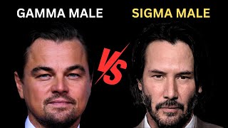 Gamma Male vs Sigma Male – The Difference [upl. by Ecilayram]