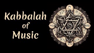 Kabbalah of Music [upl. by Maurer]