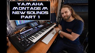 NEW Yamaha Montage M New Sounds Part 1  No Talking [upl. by Menedez773]