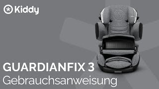 Bedienungsanleitung GUARDIANFIX 3  Kiddy [upl. by Anivlem]