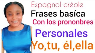 kek bèl fraz avèk pronon pèsonèl yofrases basíca con los prononbres personales blondedyferdinand [upl. by Laurentia]