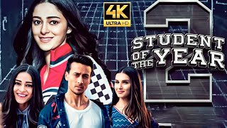 Student Of The Year 2 Full Movie  student Of The Year full movie  Tiger Shroff  Review amp Facts [upl. by Alitha]