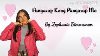 Pangarap Kong Pangarap Mo LYRICS by Zephanie Dimaranan [upl. by Nadnarb650]