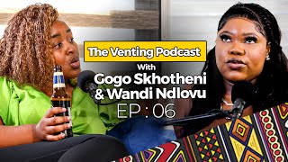 The Venting EP 06  Wandi Ndlovu 80K Per Month in Sx Work Influencers Politicians Nigerian Men [upl. by Enyt980]