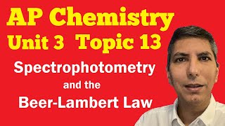 Spectrophotometry and the BeerLambert Law  AP Chem Unit 3 Topic 13 [upl. by Trenna]