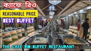 The Cafe Rio Mirpur  Best Buffet Restaurant in Dhaka  Budget Friendly Buffet  Reasonable Price [upl. by Revert269]