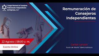 Webinar Remuneración de Consejeros Independientes [upl. by Rayburn158]