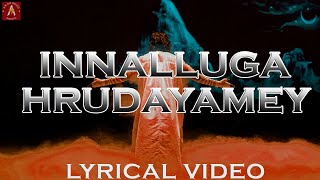 INNALLUGA HRUDAYAMEY Lyrical Video Song  Awon Skies  Man Of Moon  Phani Madhuri V [upl. by Cote]