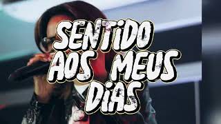 Sentido aos meus DiasLucy Rodrigues [upl. by Shu]