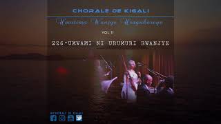 Z26 Umwami ni urumuri rwanjye by Chorale de Kigali [upl. by Seadon]