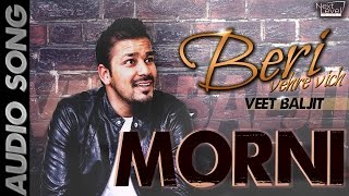 Veet Baljit  Morni  Audio Song [upl. by Vivian]