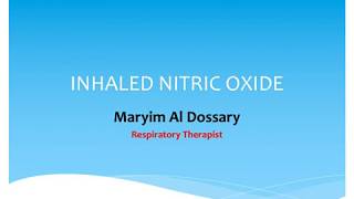 Inhaled Nitric Oxide in COVID 19 Severe HypoxemiaARDS  Maryim Al Dossary [upl. by Allimaj]