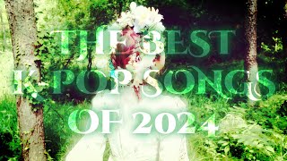 THE BEST KPOP SONGS OF 2024 [upl. by Crescen]