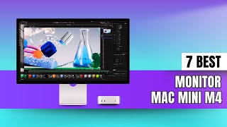 7 Best Monitor for M4 Mac Mini That You Can Buy [upl. by Mariele740]