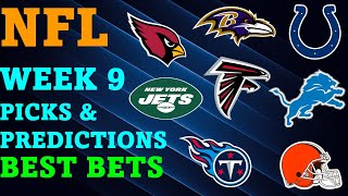 NFL Picks and Predictions Week 9 Best Bets [upl. by Odell]