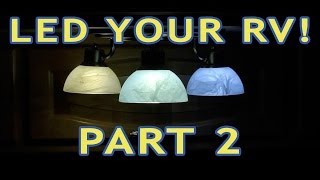 Converting RV Lights to LEDs — PART 2 — Incandescent amp Halogen [upl. by Llerol]