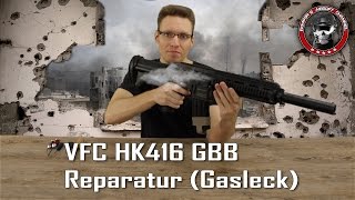 Tech VFCUmarex HK416 GBB ReparaturGasleckNozzleDichtung Airsoft DeutschGerman [upl. by Anihsak]