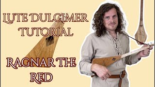 Ragnar the Red  Tutorial for Lute Dulcimer [upl. by Cusick374]