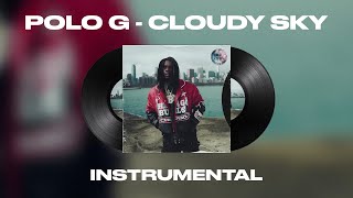 Polo G  Cloudy Sky INSTRUMENTAL [upl. by Sirak]