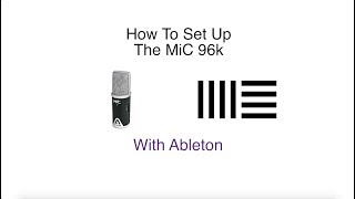 How to setup Apogee MiC 96k with Ableton on Windows PC [upl. by Assirrem663]