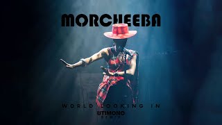 Morcheeba  World Looking In utimono Remix [upl. by Evetta]