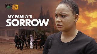 My Familys Sorrow  This Movie Is BASED ON A PAINFUL LIFE STORY  African Movies [upl. by Yeclehc771]