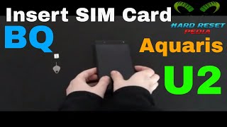 BQ Aquaris U2 Insert The SIM Card [upl. by Nairoc]