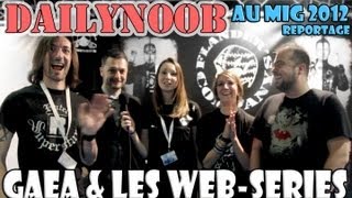 DAILYNOOB  Les webséries du MIG vues par Gaea [upl. by Mani408]