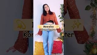 Trendy korean Sweater MEESHO meeshohaul meeshofinds youtubeshorts shortsfeed kanikatyagi [upl. by Hartwell]