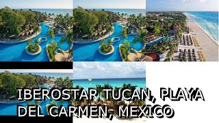 Iberostar Tucan Playa del Carmen Mexico [upl. by Zavras334]